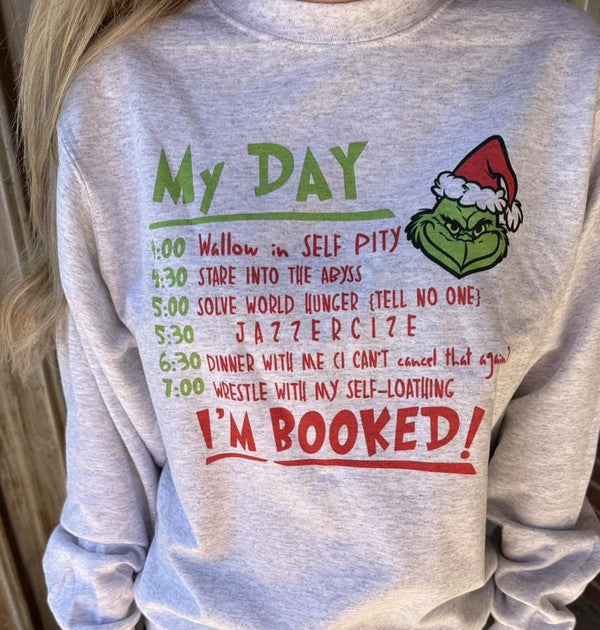 "Grinch - My Day is Booked" Sweatshirt